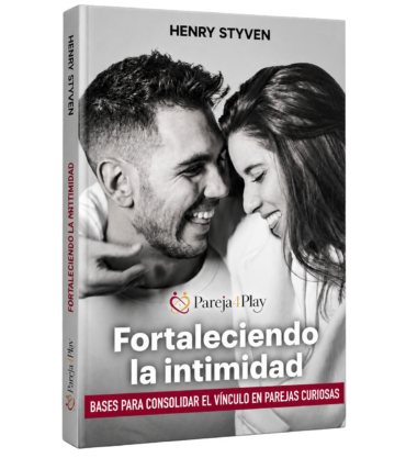¡Ebook gratuito! Fortalezcan su relación antes de abrirla a nuevas experiencias